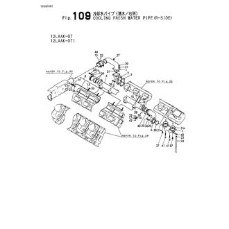 FIG 109. COOLING FRESH WATER PIPE(R-SIDE)(12LAAK-DT 12LAAK-DT1)